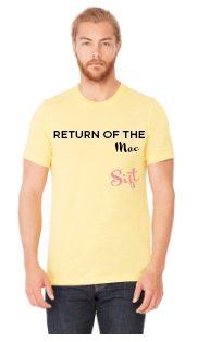 Return of the Mac Shirt - Sift Dessert Bar